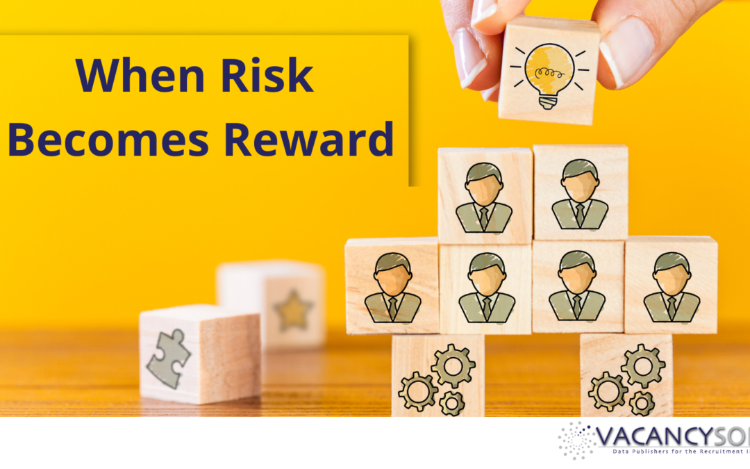 When risk becomes reward