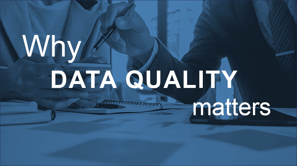 Why Data Quality matters