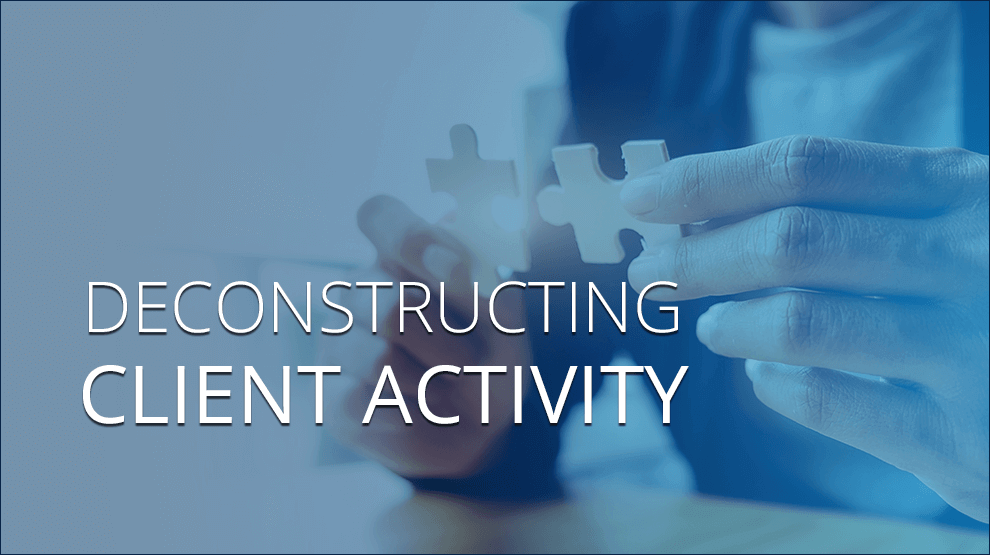 Deconstructing client activity