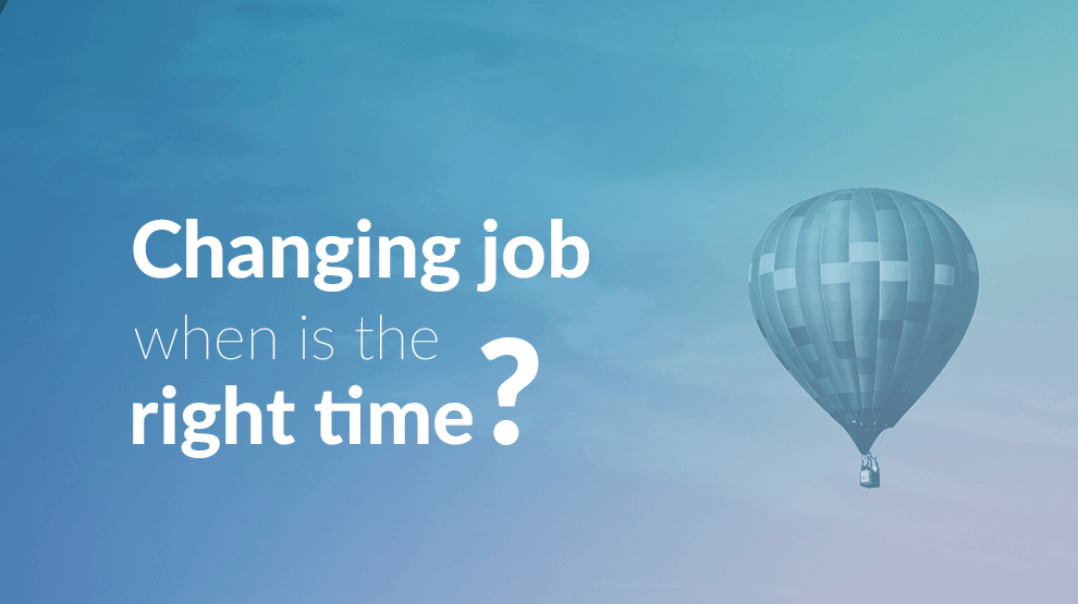 Changing job, when is the right time?