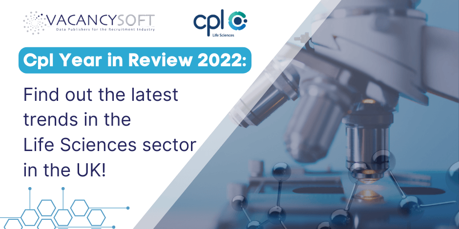 Cpl UK Life Sciences Labour Market Trends — Year in Review 2022