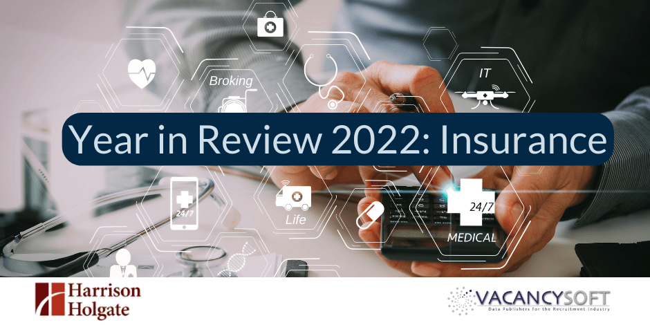 Year in Review 2022: Record-breaking year for vacancies in the Insurance sector—new report with Harrison Holgate