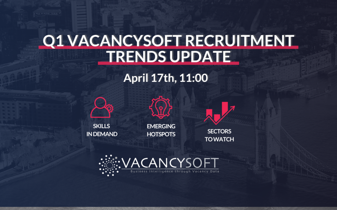 Q1 Vacancysoft Recruitment Trends Update