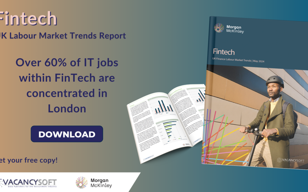 Fintech – UK Finance Labour Market Trends Report, May 2024